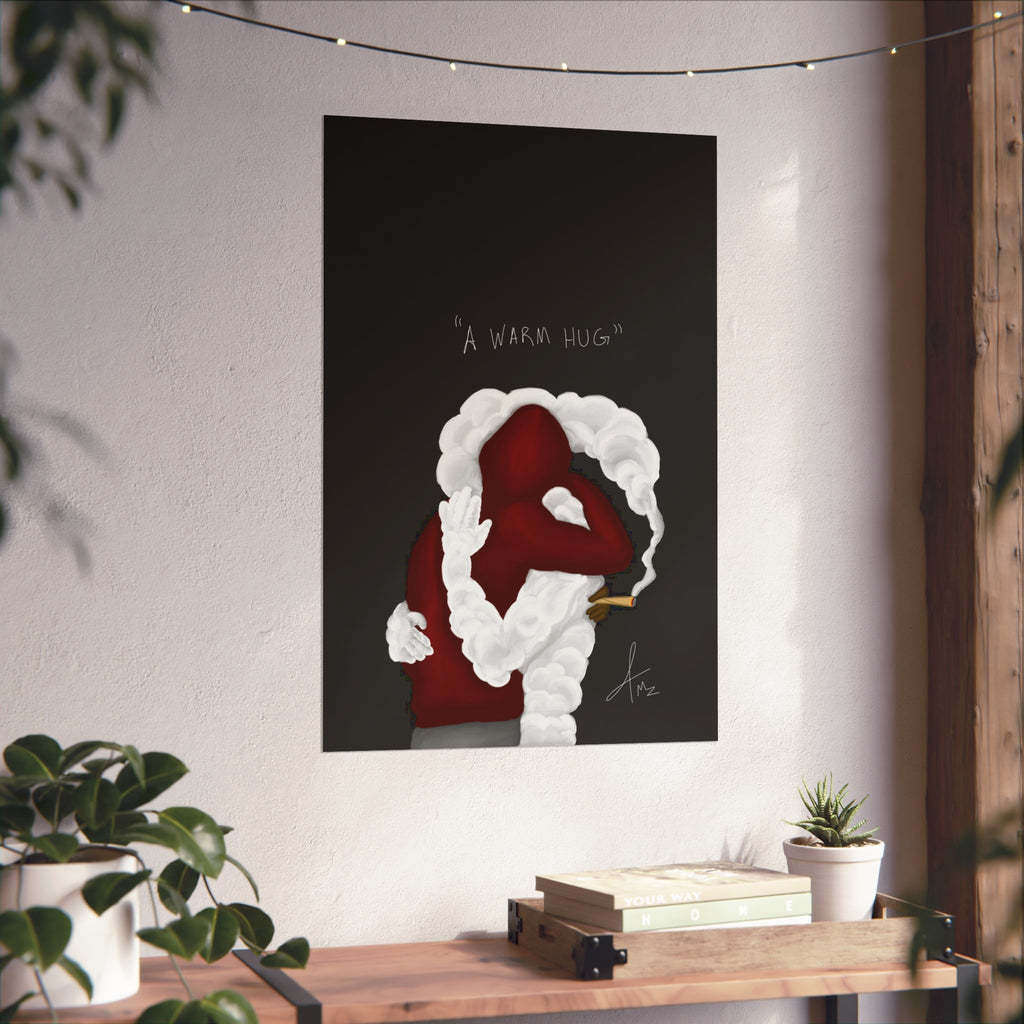 “A Warm Hug” Matte poster